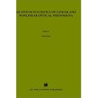 Quantum Statistics of Linear and Nonlinear Optical Phenomena by  Jan Perina