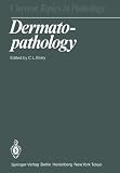 Dermatopathology (Current Topics in Pathology)