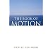 The Book of Motion: Poems (The Contemporary Poetry Series)