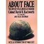 About Face: Odyssey of an American Warrior
