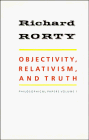 Objectivity, Relativism, and Truth: Philosophical Papers (Philosophical Papers, Vol 1)