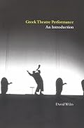 Greek Theatre Performance: An Introduction