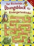 Der B�cherb�r-�bungsblock f�r Kindergartenkinder - 
