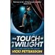 The Touch of Twilight