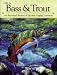 Book Ode to Bass & Trout: An Illustrated Treasury of the Best Angling Literature
