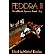 Fedora II: More Private Eyes and Tough Guys