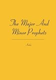 The Major And Minor Prophets
