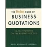 The Forbes Book of Business Quotations: 14,173 Thoughts on the Business of Life (Paperback)