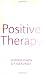 Image of Positive Therapy: A Meta-Theory for Positive Psychological Practice