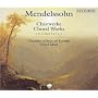 Mendelssohn - Chorwerke