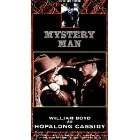Hopalong Cassidy: Mystery Man [VHS]