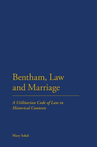 Bentham, Law and Marriage: A Utilitarian Code of Law in Historical Contexts