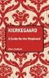 Kierkegaard: A Guide for the Perplexed (Guides for the Perplexed)