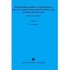 Photoprocesses in Transition Metal Complexes, Biosystems and Other Molecules, Experiment and Theory... by E. Kochanski