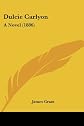 Dulcie Carlyon: A Novel (1886)