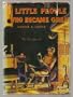 Little people who became great ;: Stories of the lives of those whom every child should know,