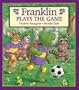 Franklin Plays the Game