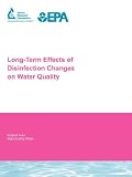 Long Term Effects of Disinfection Changes on Water Quality (Awwarf Report Series)