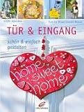 T&uuml;r & Eingang sch&ouml;n und einfach gestalten - Sybille Rogaczewski-Nogai, Sybille Rogaczewski- Nogai