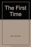 The first time : a novel