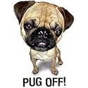 Pug Off Adult T-Shirt