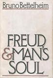 Freud and Man's Soul: An Important Re-Interpretation of Freudian Theory (Vintage)