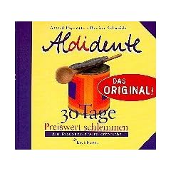 Aldidente. 30 Tage preiswert schlemmen. Ein Discounter wird erforscht