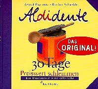 Aldidente. 30 Tage preiswert schlemmen. by Astrid Paprotta