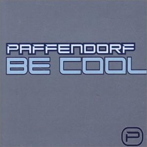 Paffendorf - Be Cool - Zortam Music