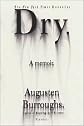 Dry: A Memoir by Augusten Burroughs