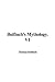 Bulfinch's Mythology, V1