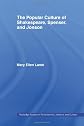 The Popular Culture of Shakespeare, Spenser and Jonson (Routledge Studies in Renaissance Literature)
