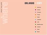 Where Orlando Eat!: Great Meals Wherever You Are (Where to Eat Guides)