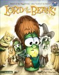 Lord of the Beans (VeggieTales Values To Grow By) by Phil Vischer (2005-01-01)