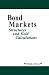 Bond Markets: Structures and Yield Calculations