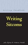 Books : Writing Sitcoms (Writing Handbooks) (Writing Handbooks)