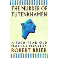 The Murder of Tutankhamen: A 3000-year-old Murder Mystery