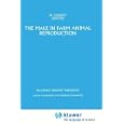 The Male in Farm Animal Reproduction (Current Topics in Veterinary Medicine) by M. Courot