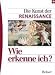 Books : Wie erkenne ich? Die Kunst der Renaissance