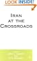 Iran at the Crossroads