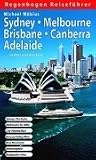 Sydney, Melbourne, Brisbane, Canberra, Adelaide selbst entdecken: Sydney: The Rocks, Melbourne: St. Kilda, City-Hostels / Bars, Barossa Valley / Wein, Blue Mountains, Nationalparks, Backpacker-Infos