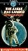 The Eagle Has Landed: The Flight of Apollo 11 [VHS]
