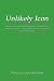 Unlikely Icon: The Art, Culture, and Philosophy of Forest Hills Cemetery, Boston: A N...