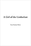A Girl of the Limberlost (1404305092) by Porter, Gene S.