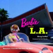 Barbie Loves L.A.: America's Favorite Doll Sees the Sites