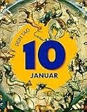 Dein Tag. 10. Januar. Das ist Dein Tag