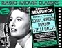 Barbara Stanwyck : Sorry Wrong Number, Stella Dallas (Radio Movie Classics)