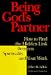 Book Being God's Partner: How to Find the Hidden Link Between Spirituality and Your Work