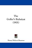 The Golfer's Rubaiyat