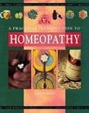 Practical Introduction to Homeopathy (Mind, body, spirit)
